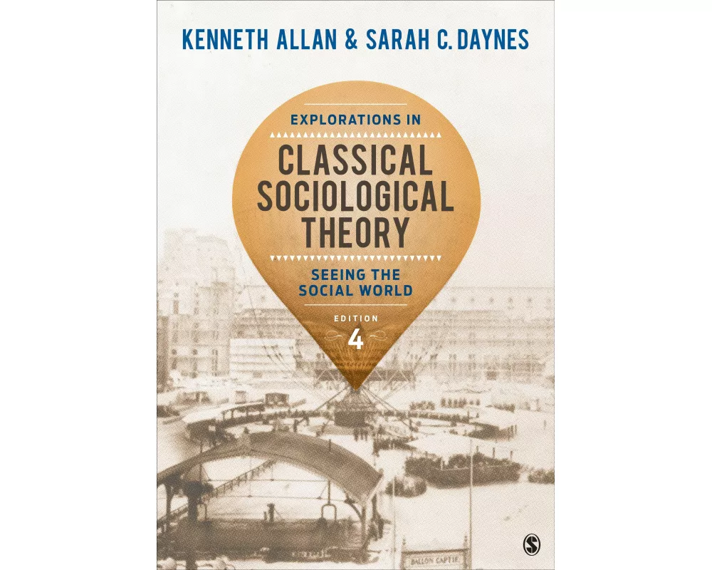 Explorations in Classical Sociological Theory