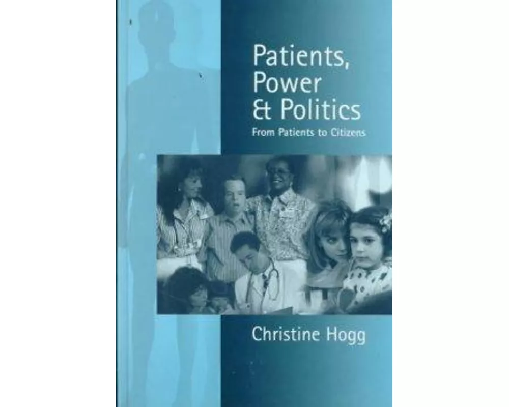 Patients, Power and Politics