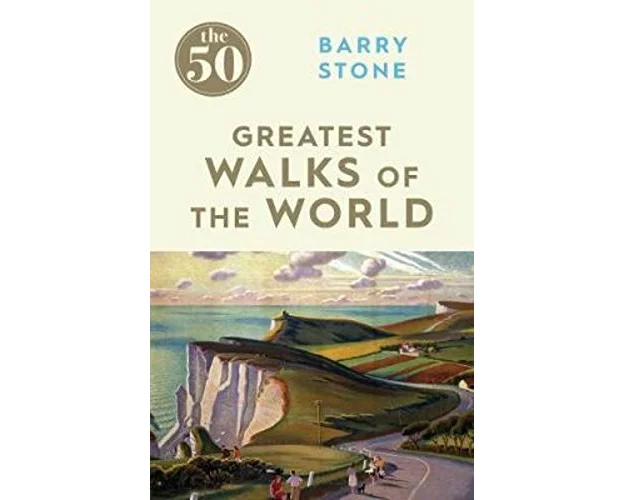 The 50 Greatest Walks of the World