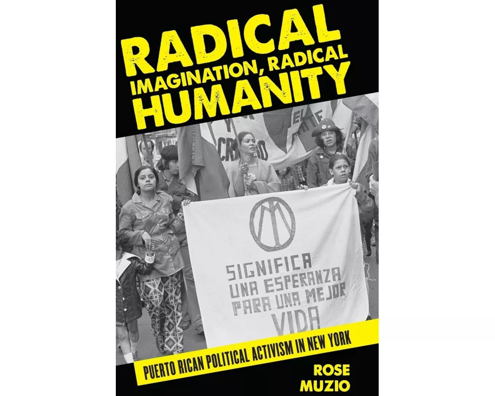 Radical Imagination, Radical Humanity