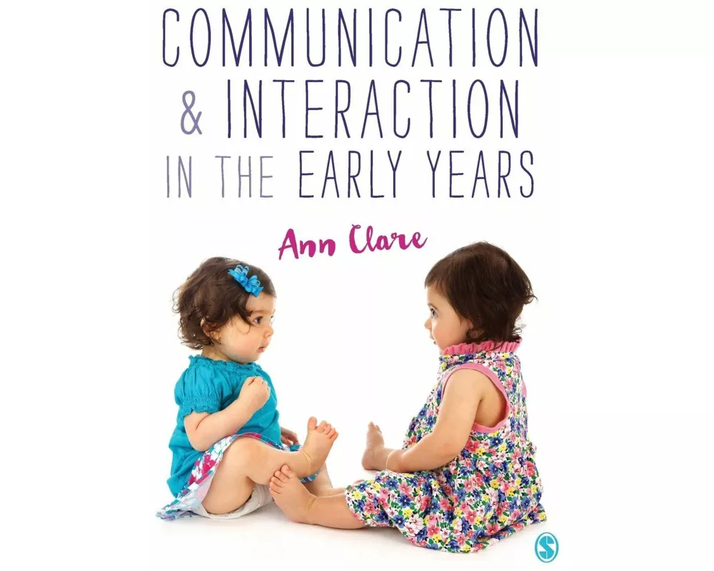 Communication and Interaction in the Early Years