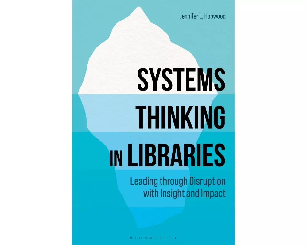 Systems Thinking in Libraries