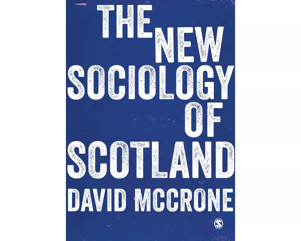 The New Sociology of Scotland