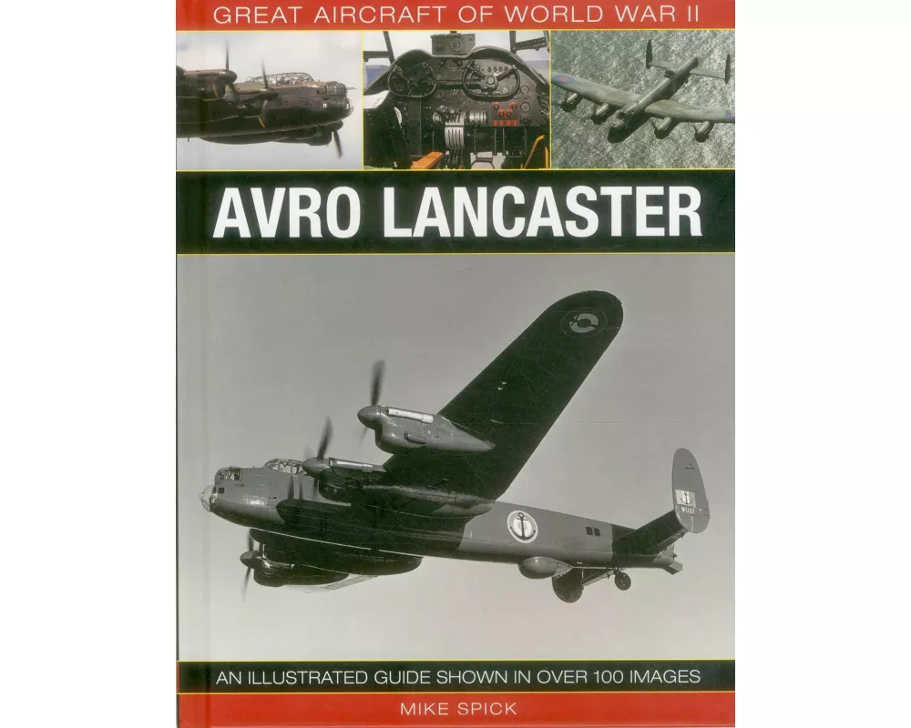 Great Aircraft of World War II: Avro Lancaster