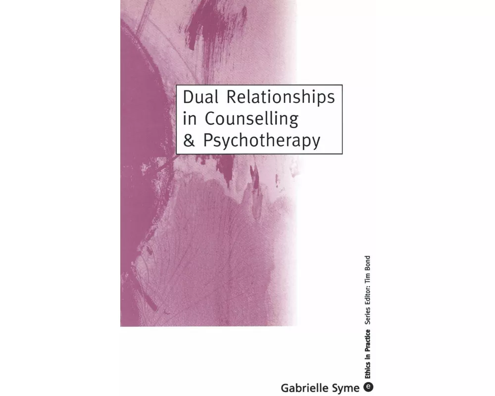 Dual Relationships in Counselling & Psychotherapy