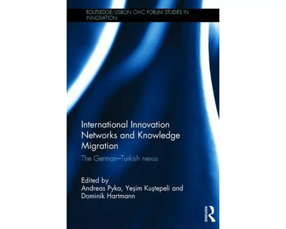International Innovation Networks and Knowledge Migration