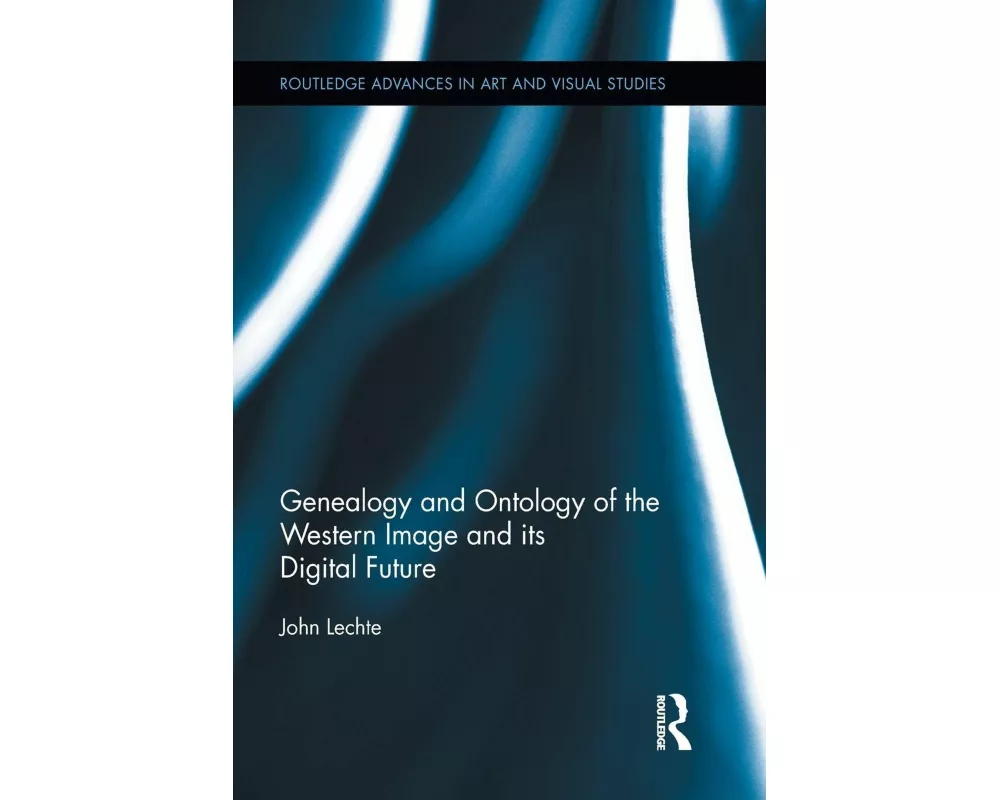 Genealogy and Ontology of the Western Image and its Digital Future