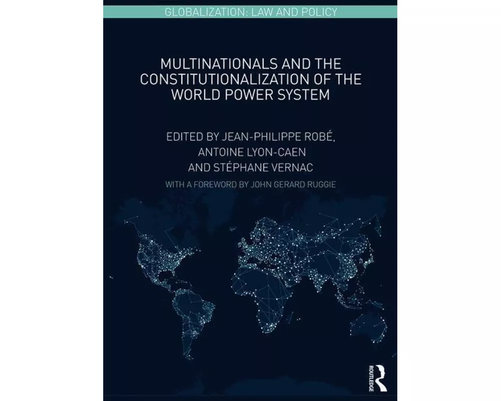 Multinationals and the Constitutionalization of the World Power System
