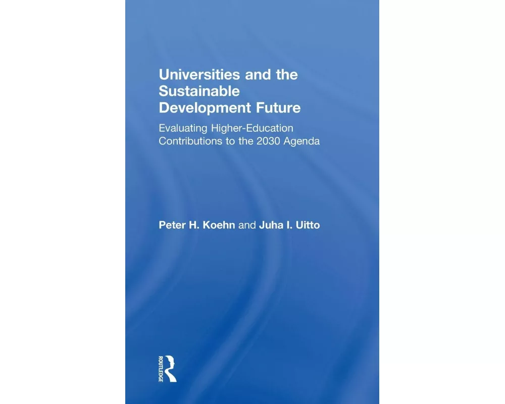 Universities and the Sustainable Development Future