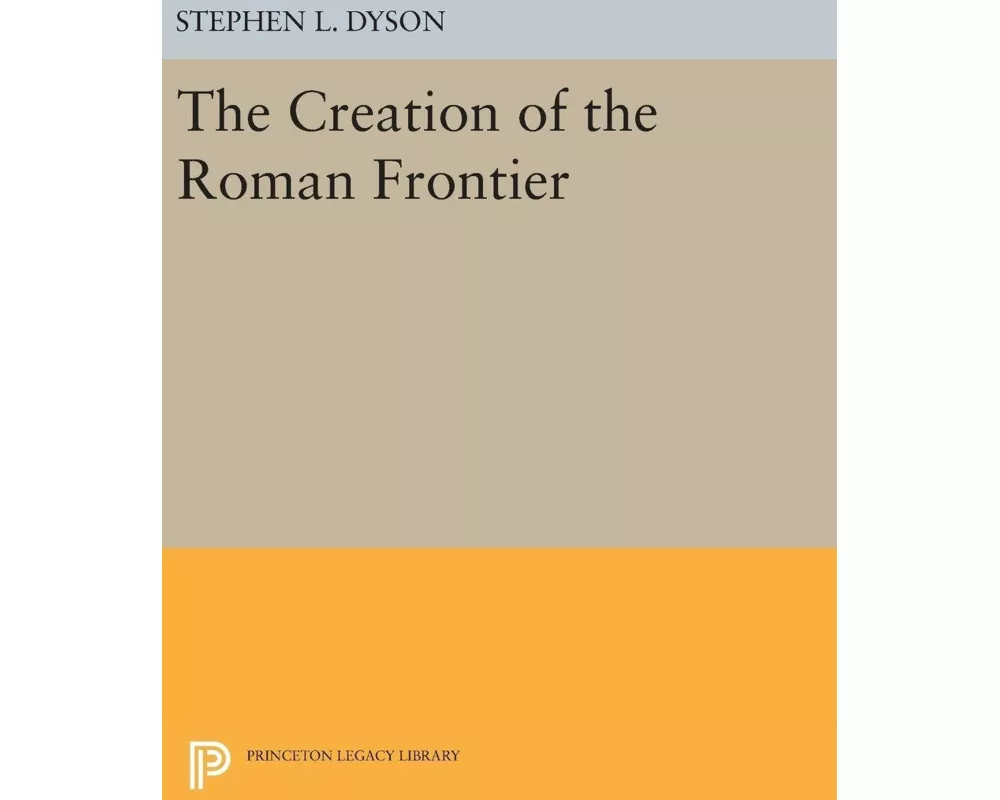 The Creation of the Roman Frontier
