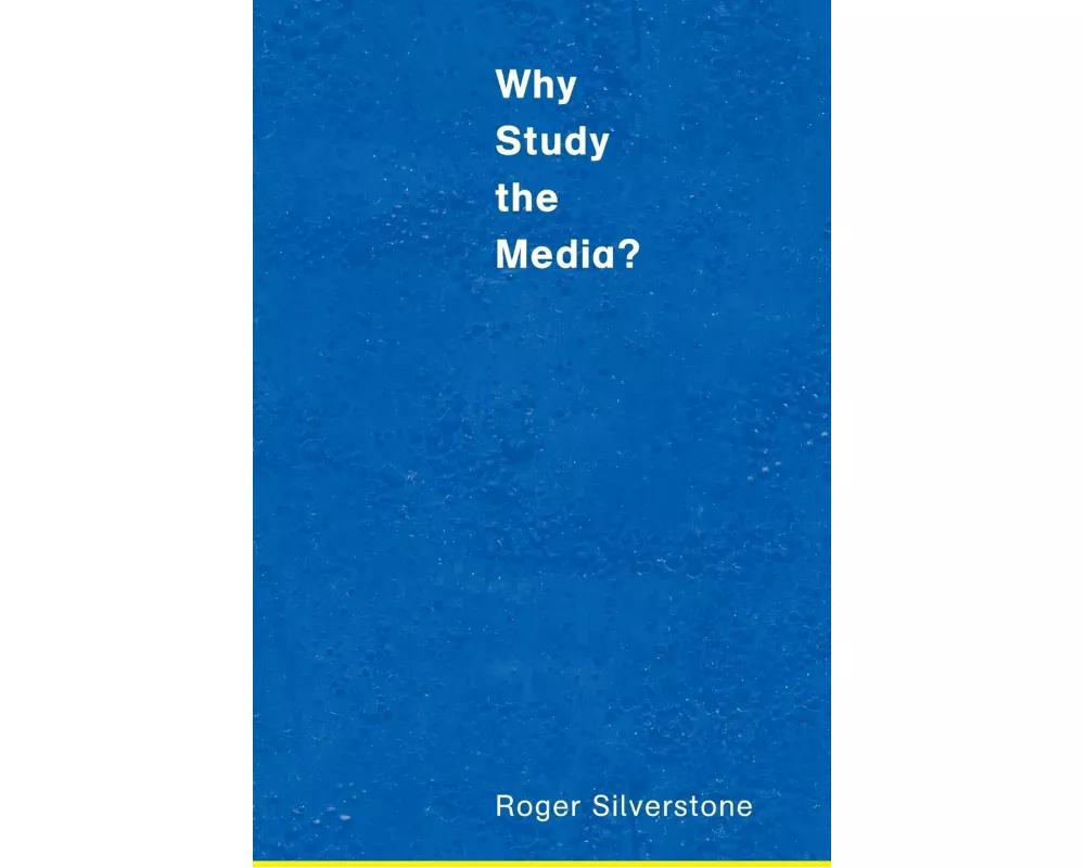 Why Study the Media?