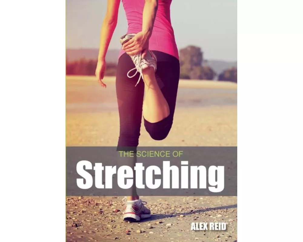 The Science of Stretching