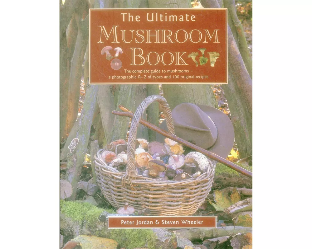 Ultimate Mushroom Book