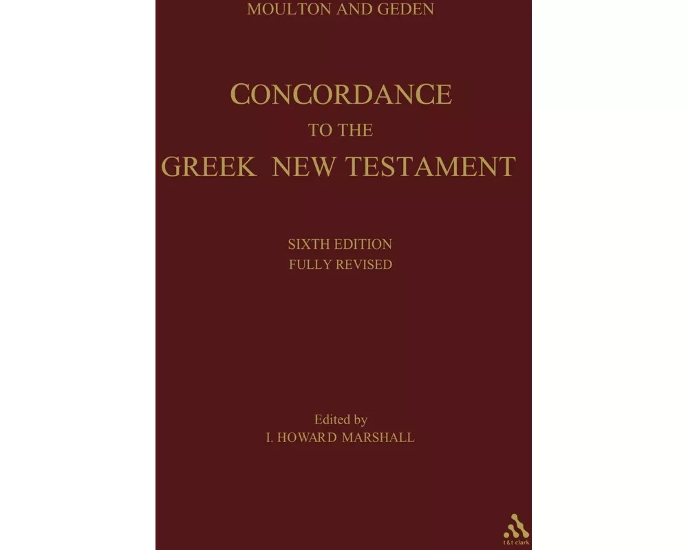A Concordance to the Greek Testament