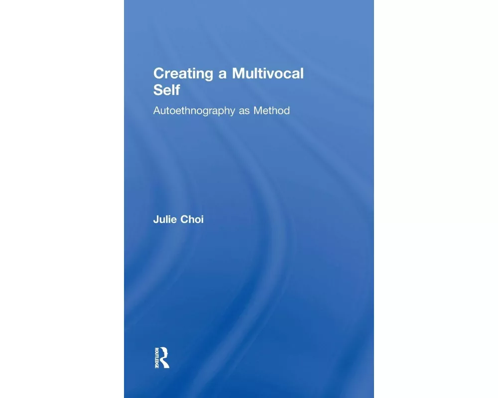 Creating a Multivocal Self