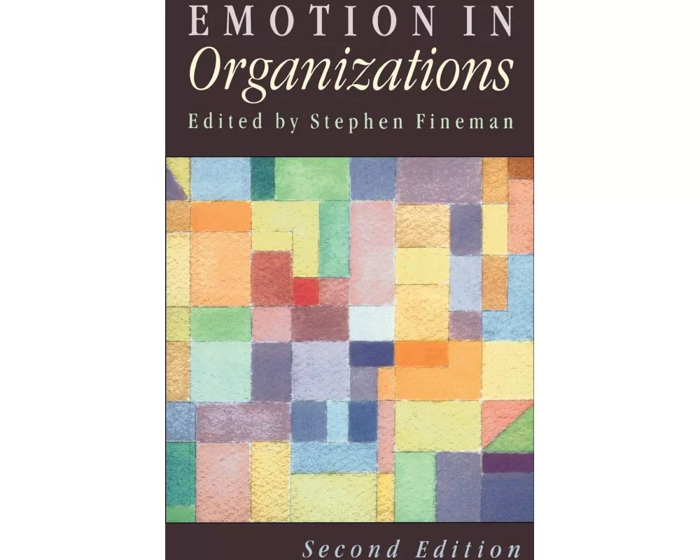 Emotion in Organizations