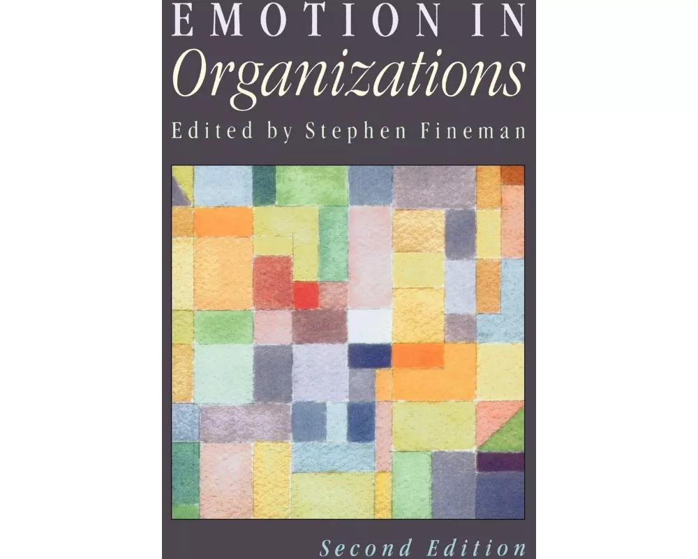 Emotion in Organizations