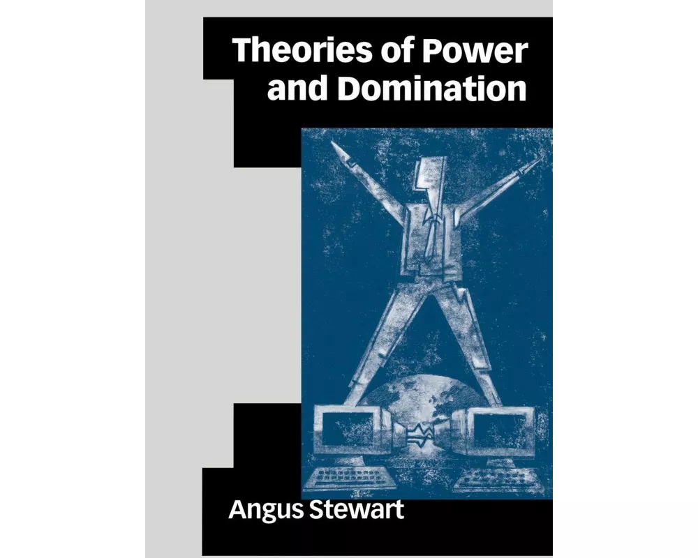 Theories of Power and Domination