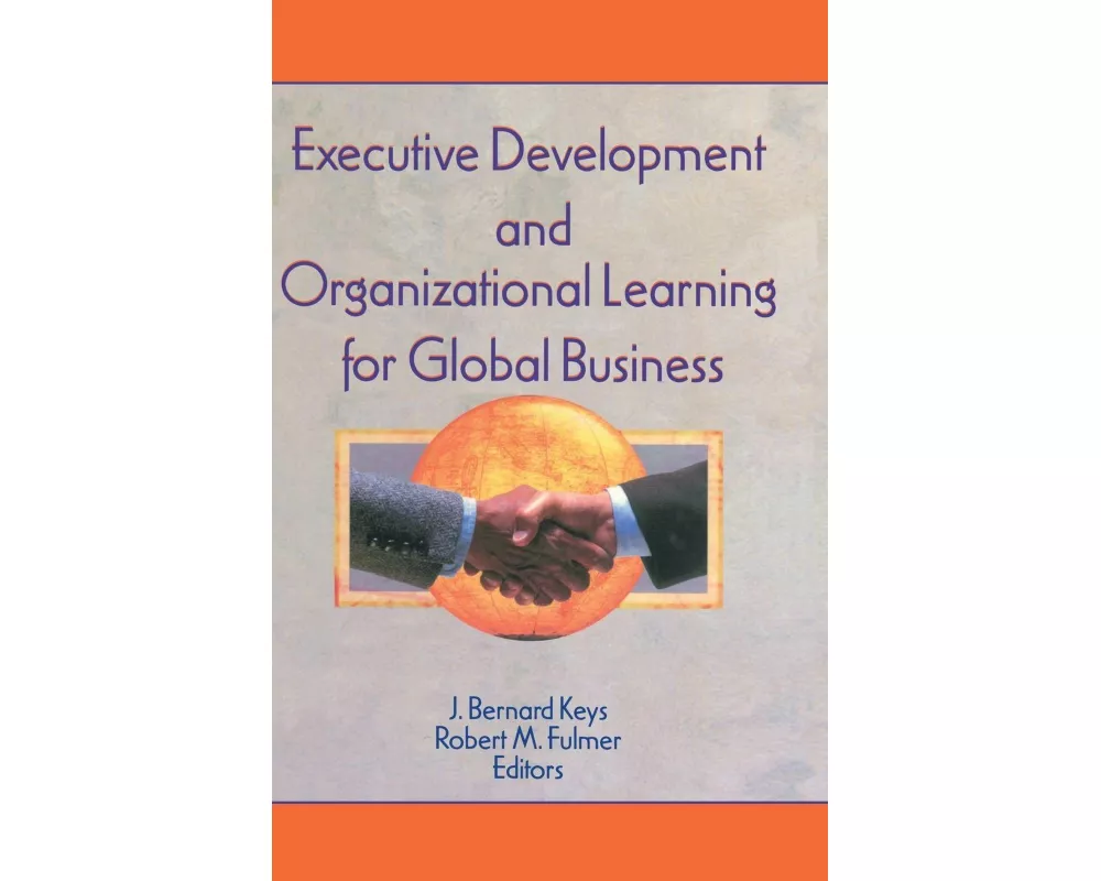 Executive Development and Organizational Learning for Global Business