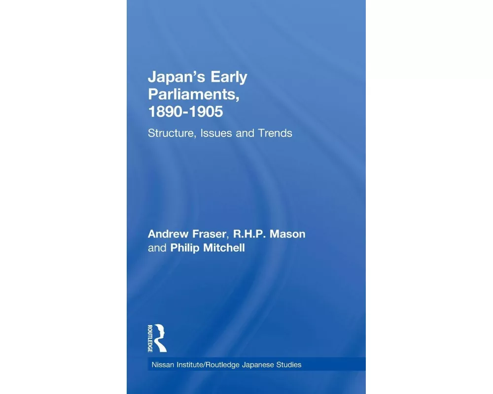 Japan's Early Parliaments, 1890-1905