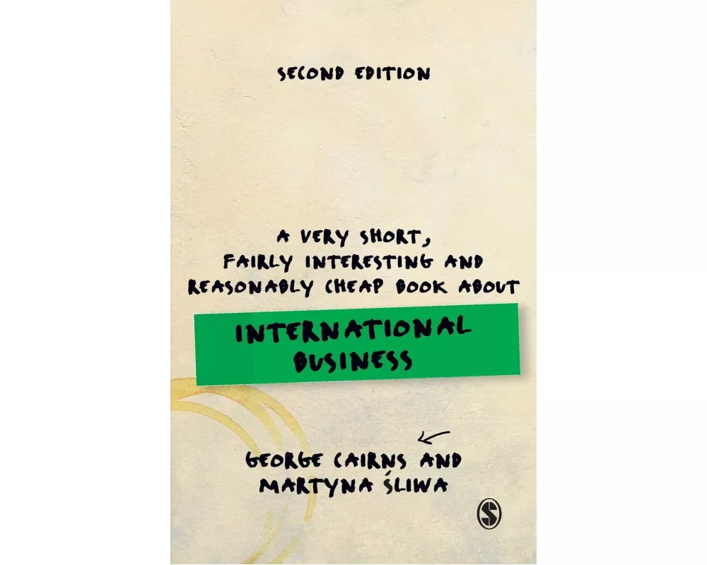 A Very Short, Fairly Interesting and Reasonably Cheap Book about International Business