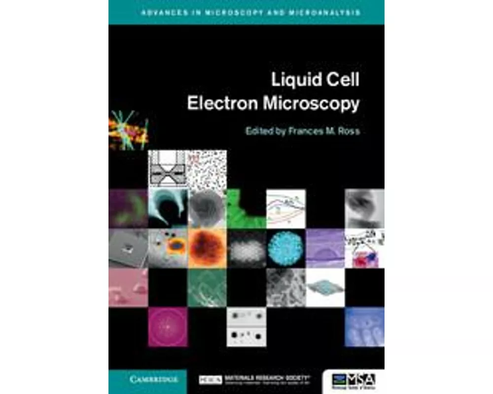 Liquid Cell Electron Microscopy