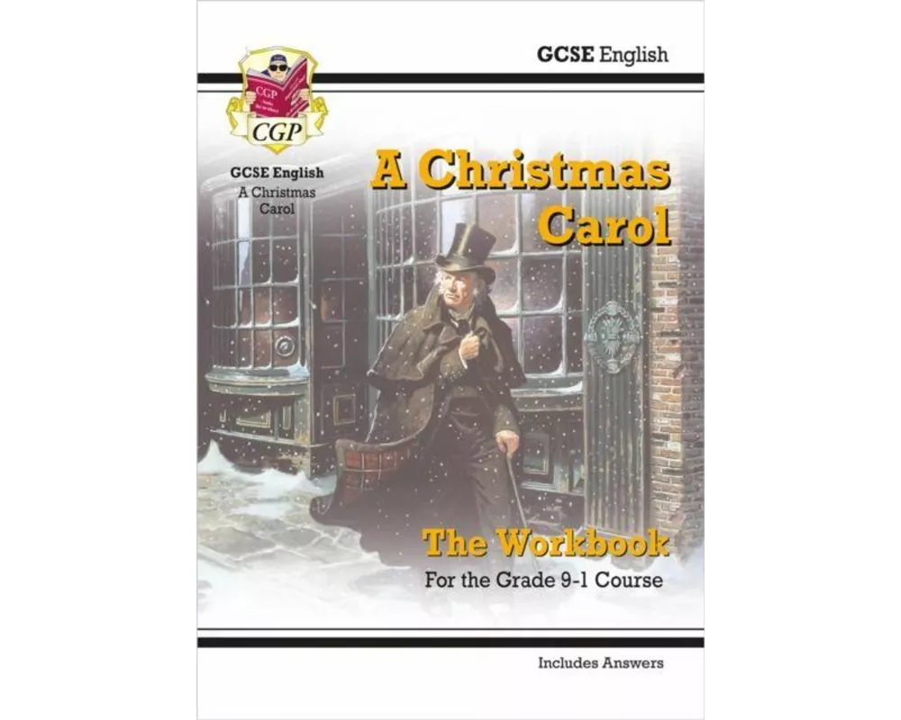 GCSE English - A Christmas Carol Workbook (includes Answers)