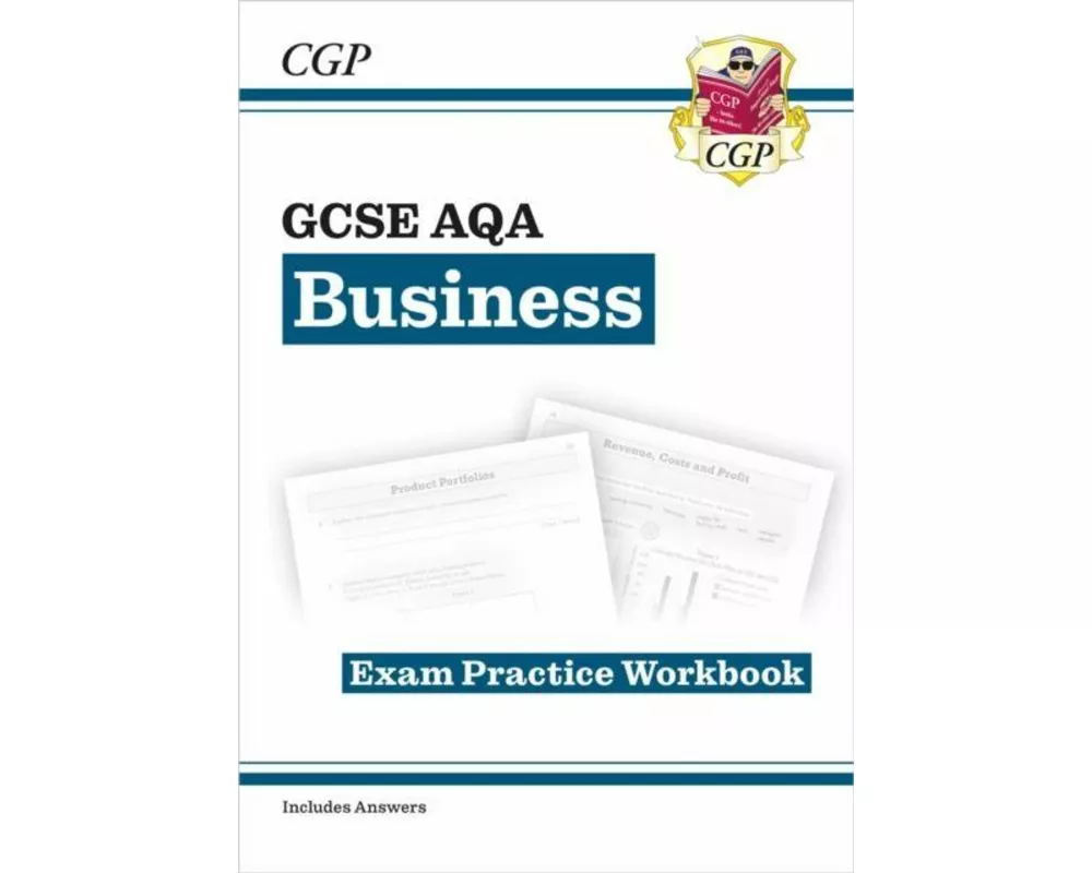 GCSE Business AQA Exam Practice Workbook (includes Answers)