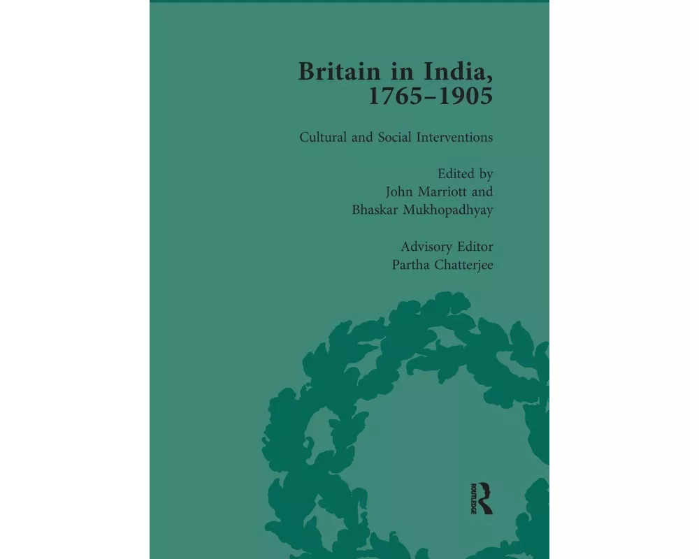 Britain in India, 1765-1905, Volume IV