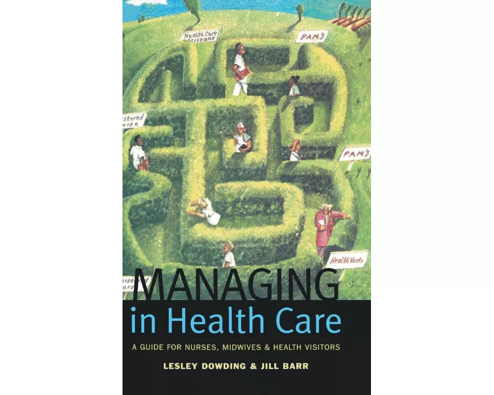 Managing in Health Care