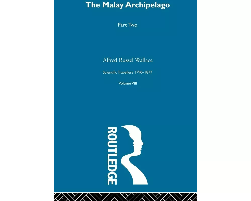 The Malay Archipelago Part Two