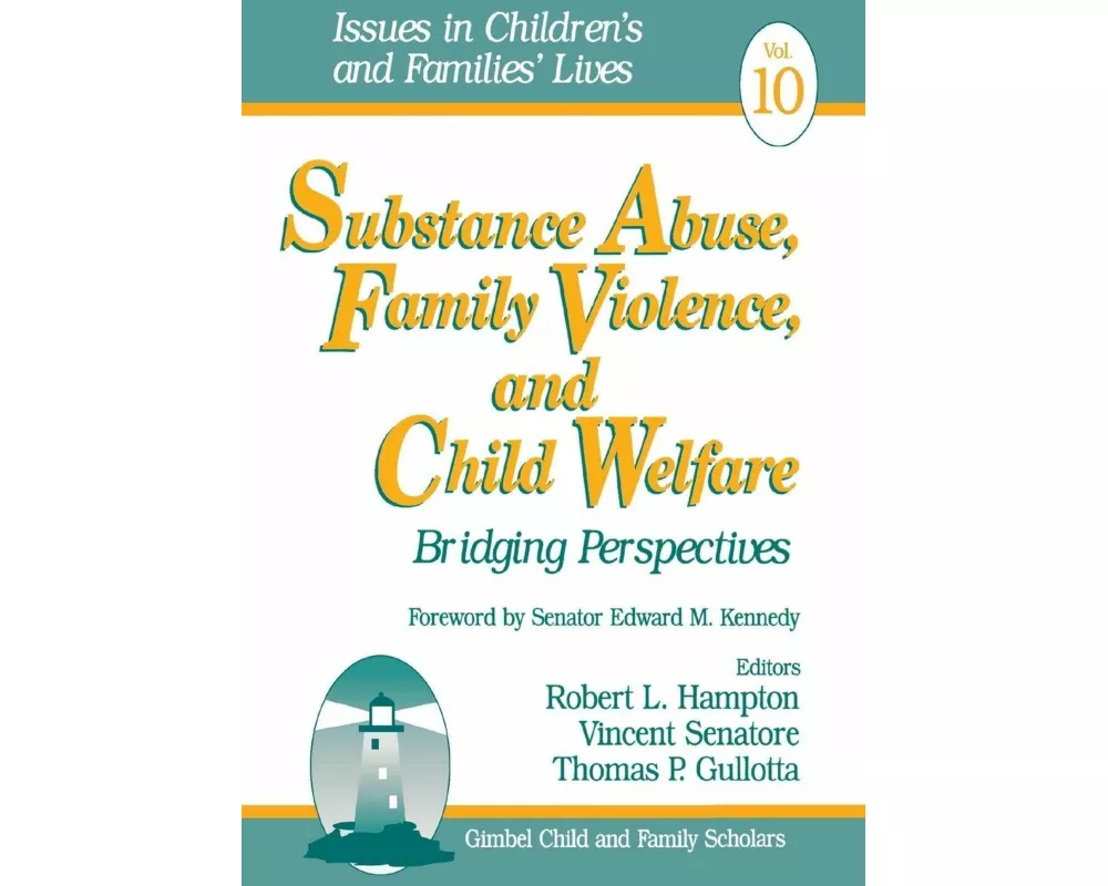 Substance Abuse, Family Violence and Child Welfare