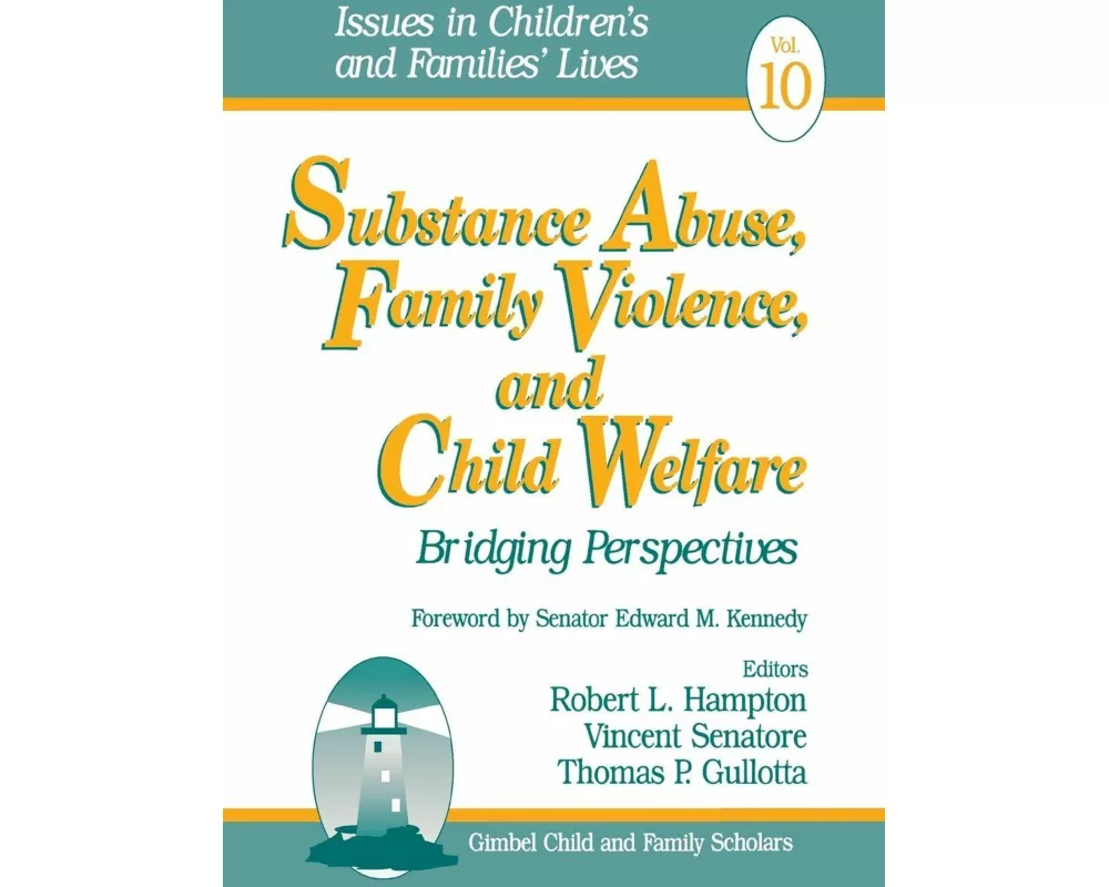 Substance Abuse, Family Violence and Child Welfare