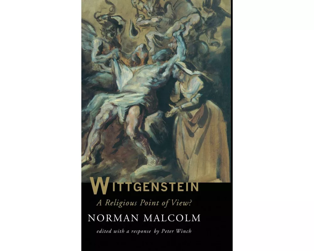 Wittgenstein: A Religious Point Of View?
