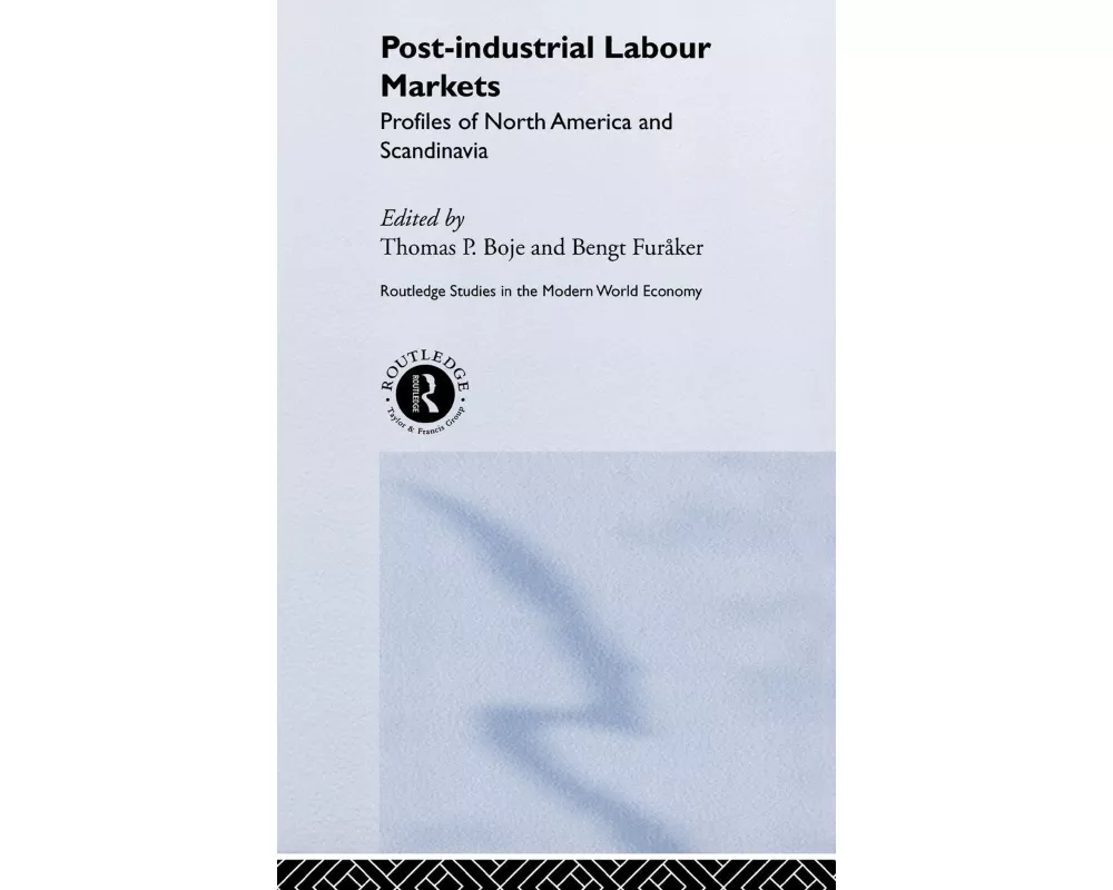 Post-industrial Labour Markets