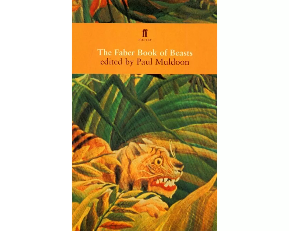 The Faber Book of Beasts
