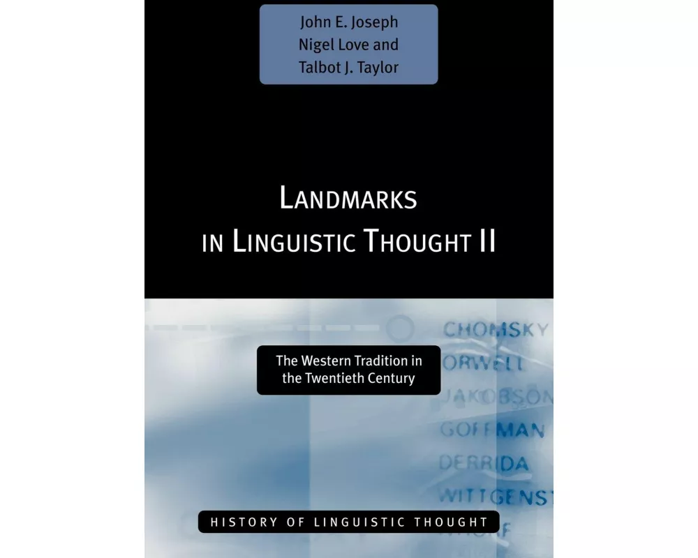 Landmarks in Linguistic Thought Volume II