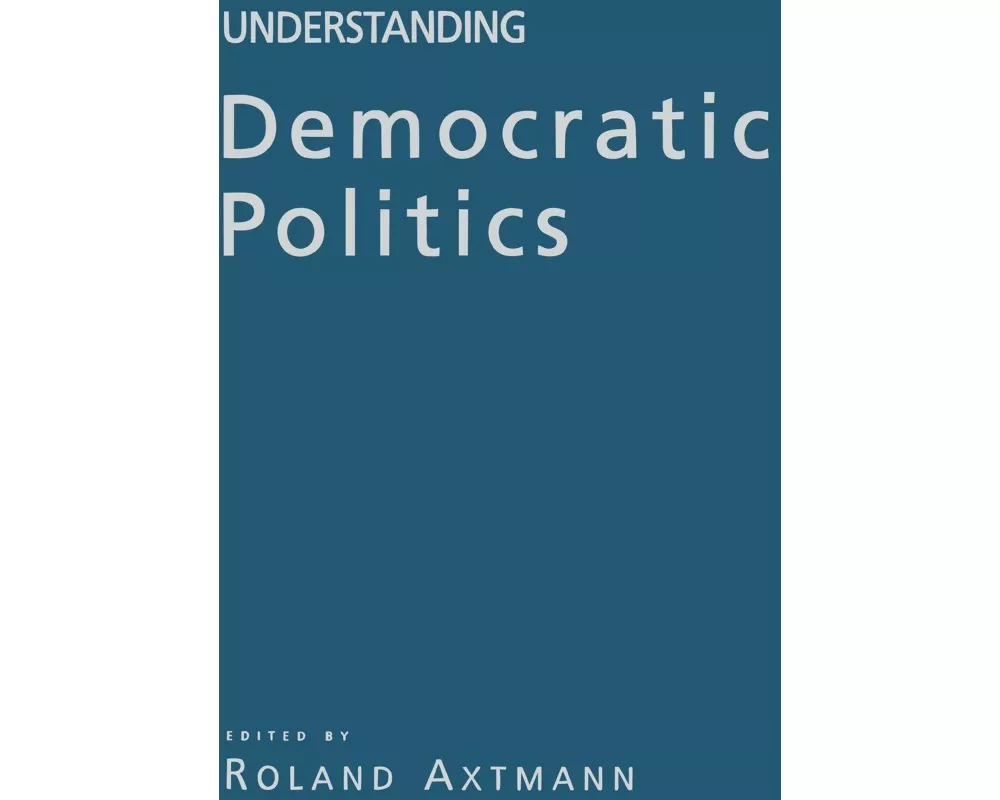 Understanding Democratic Politics