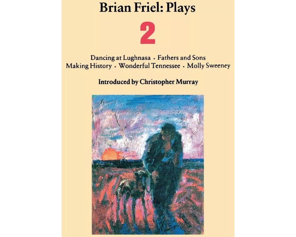 Brian Friel Plays 2