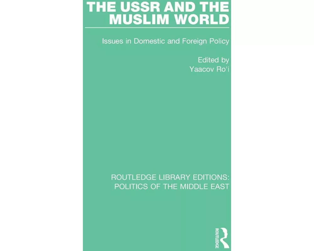 The USSR and the Muslim World