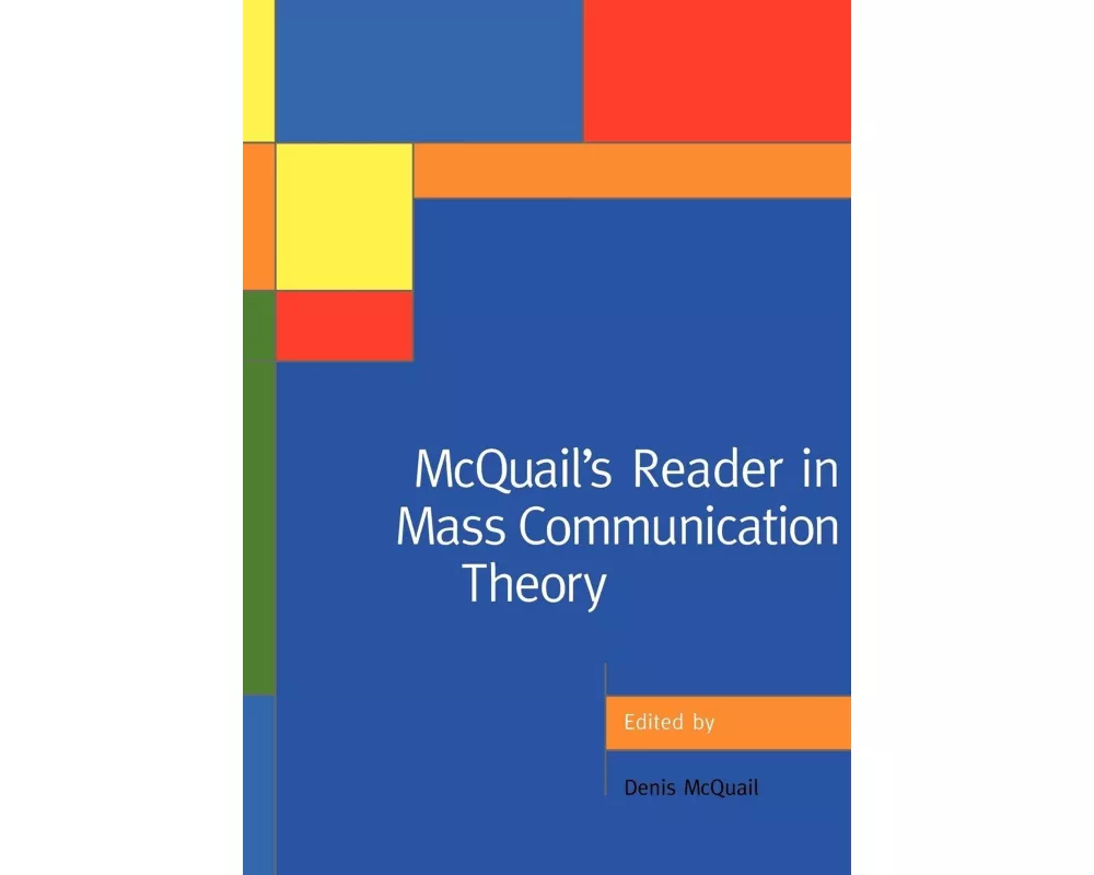 McQuail′s Reader in Mass Communication Theory