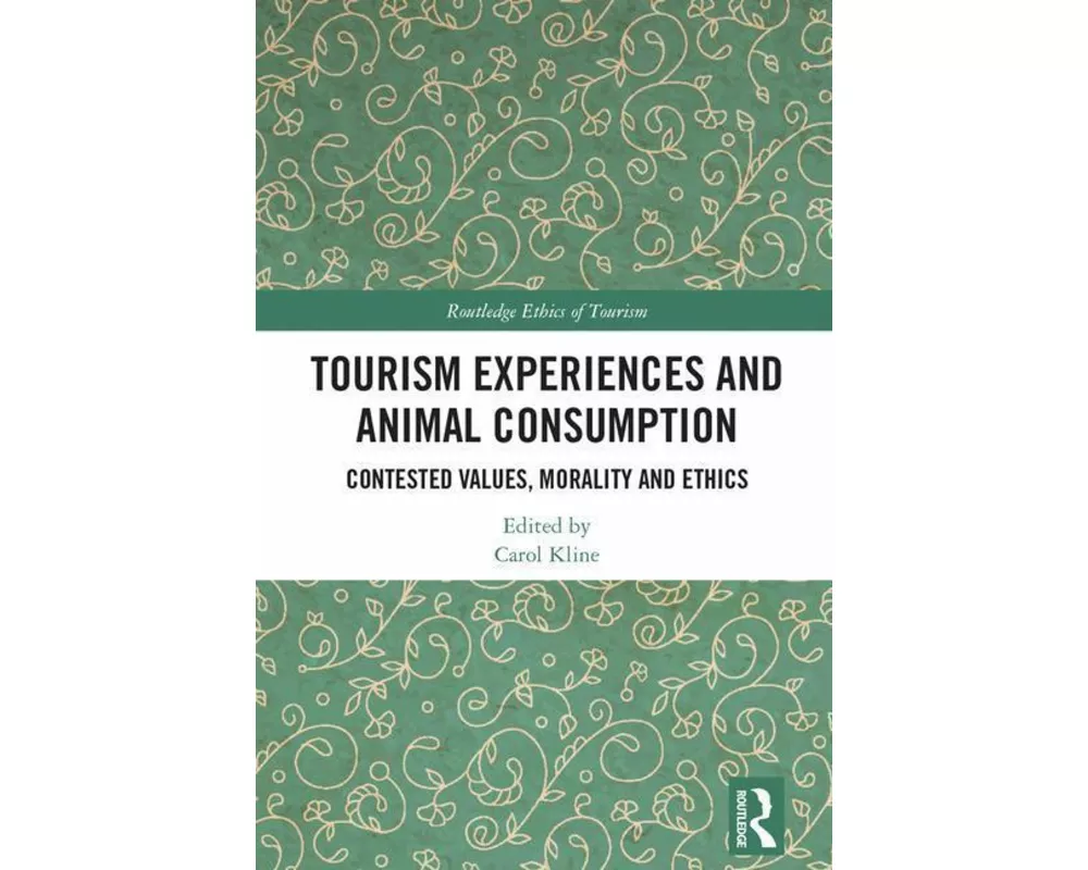 Tourism Experiences and Animal Consumption