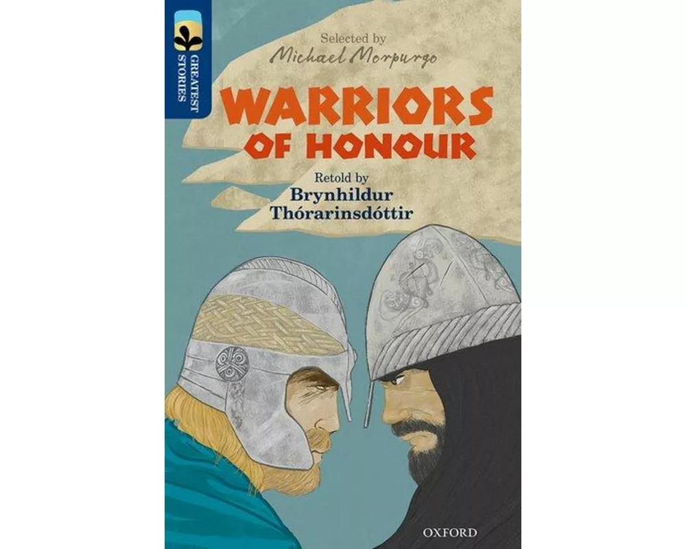 Oxford Reading Tree TreeTops Greatest Stories: Oxford Level 14: Warriors of Honour