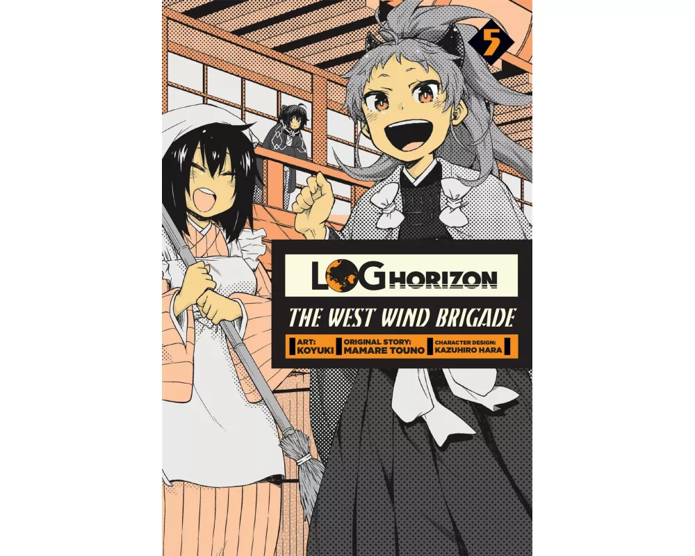 Log Horizon: The West Wind Brigade, Vol. 5