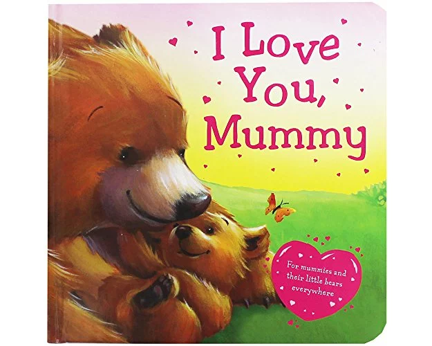 I Love You Mummy