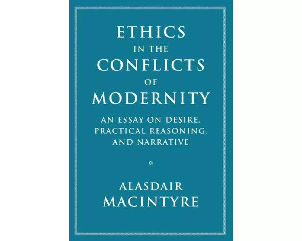 Ethics in the Conflicts of Modernity