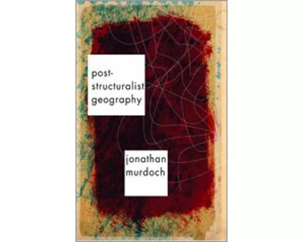 Post-structuralist Geography
