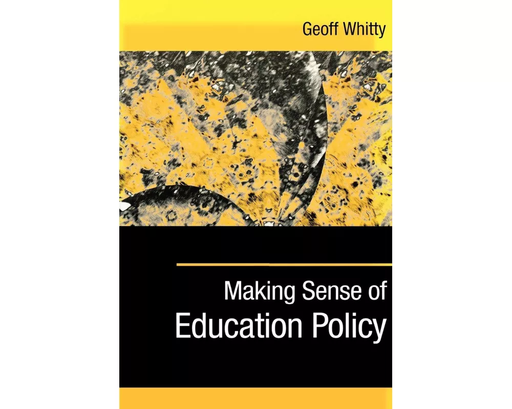 Making Sense of Education Policy