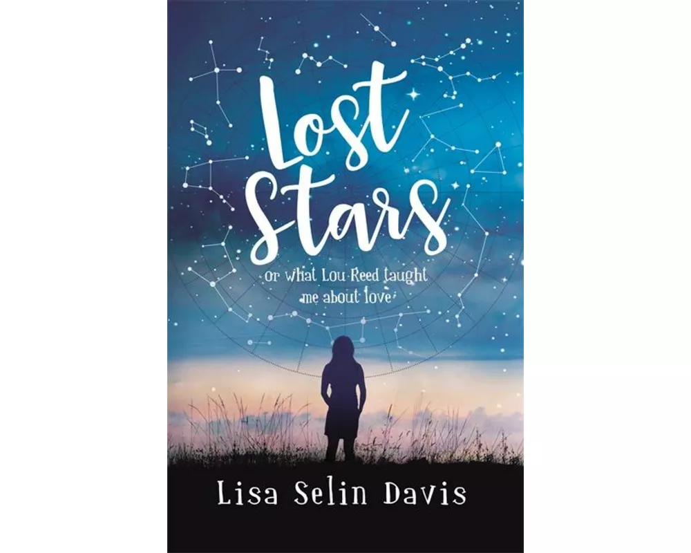 Lost Stars or What Lou Reed Taught Me About Love