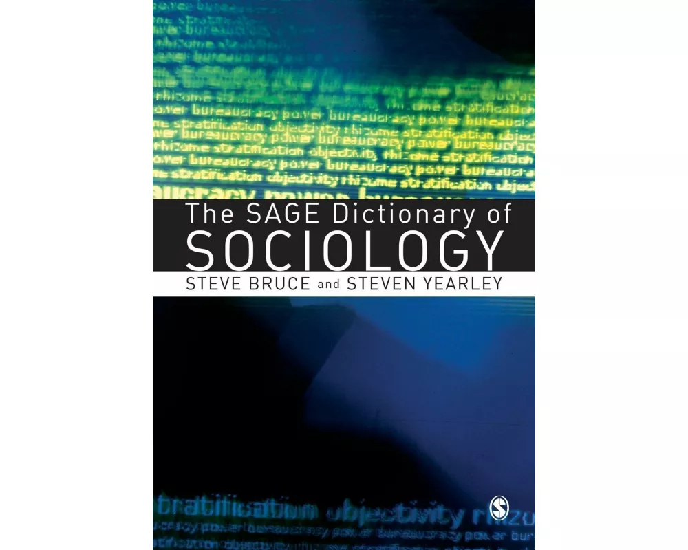 The SAGE Dictionary of Sociology